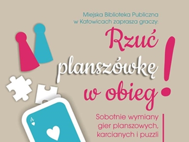 Rzuć plaszówkę w obieg (Pass your board game on) - Katowice Rzuć plaszówkę w obieg (Pass your board game on) - Katowice