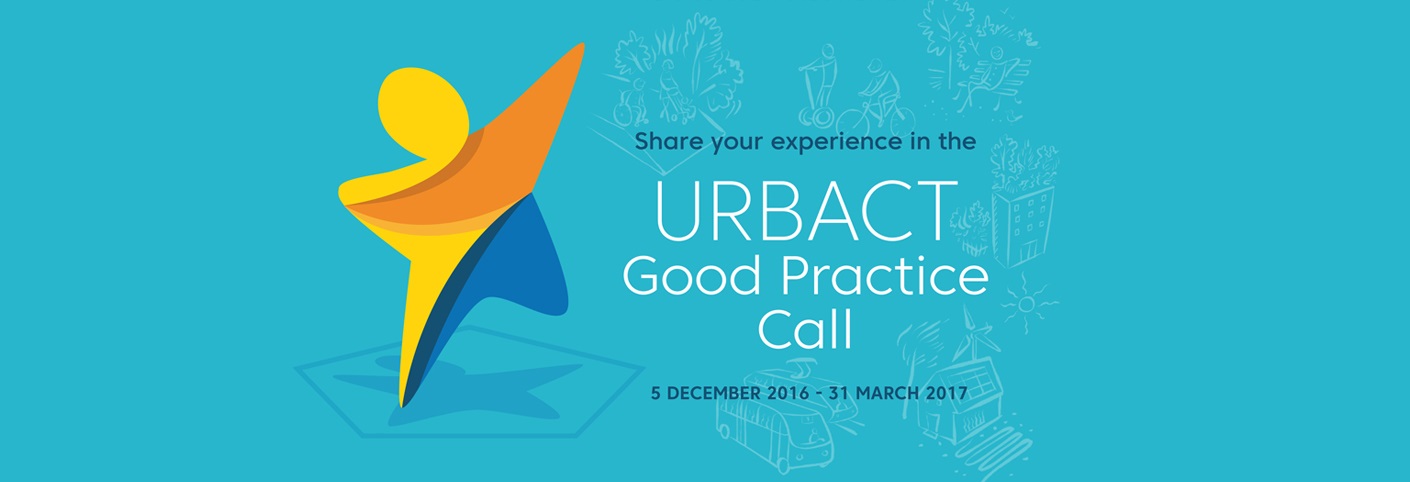 URBACT Good Practice Call 5 Dec 2016 - 31 March 2017